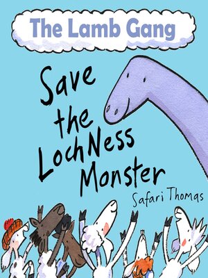 cover image of The Lamb Gang save the Loch Ness Monster